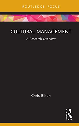 Cultural Management: A Research Overview (State of the Art in Business Research) von Routledge